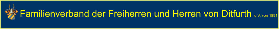 Familienverband der Freiherren und Herren von Ditfurth e.V. von 1891