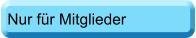 Nur f�r Mitglieder