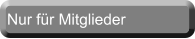 Nur f�r Mitglieder